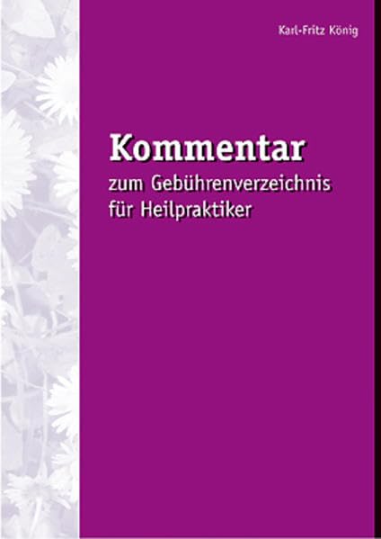 Kommentar zum Gebührenverzeichnis für Heilpraktiker (GebüH '85) Medicine