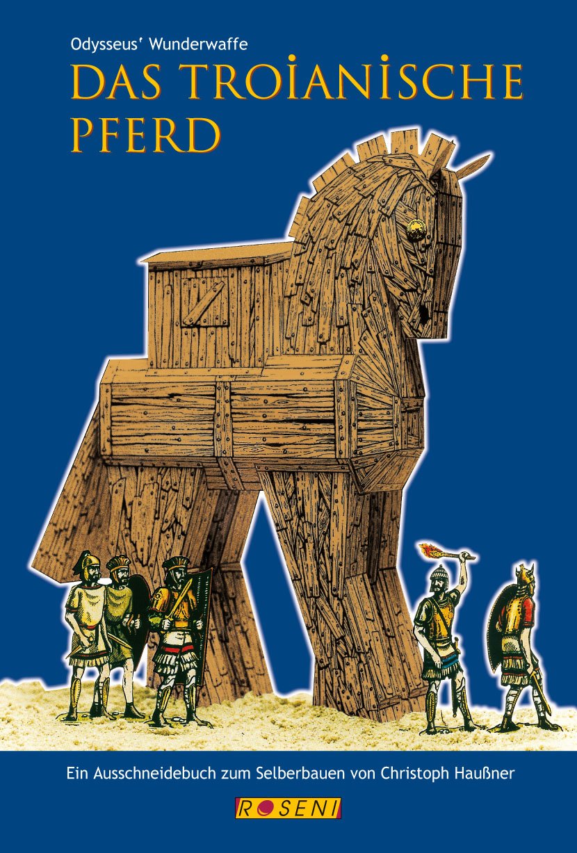 Odysseus' Wunderwaffe - Ausschneidebuch: Das Troianische Pferd book
