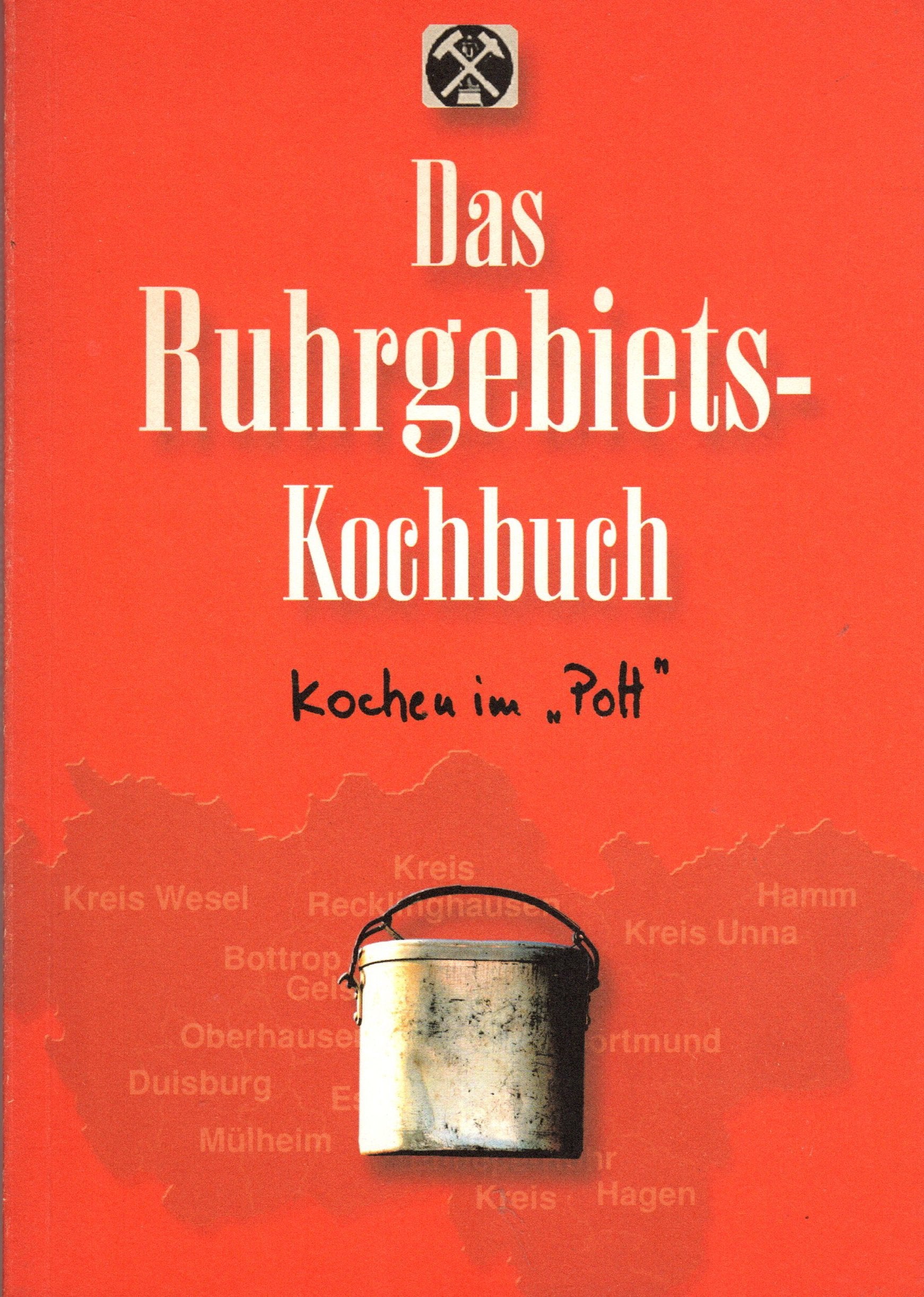 Das Ruhrgebiets-Kochbuch Kochen im "Pott" Books