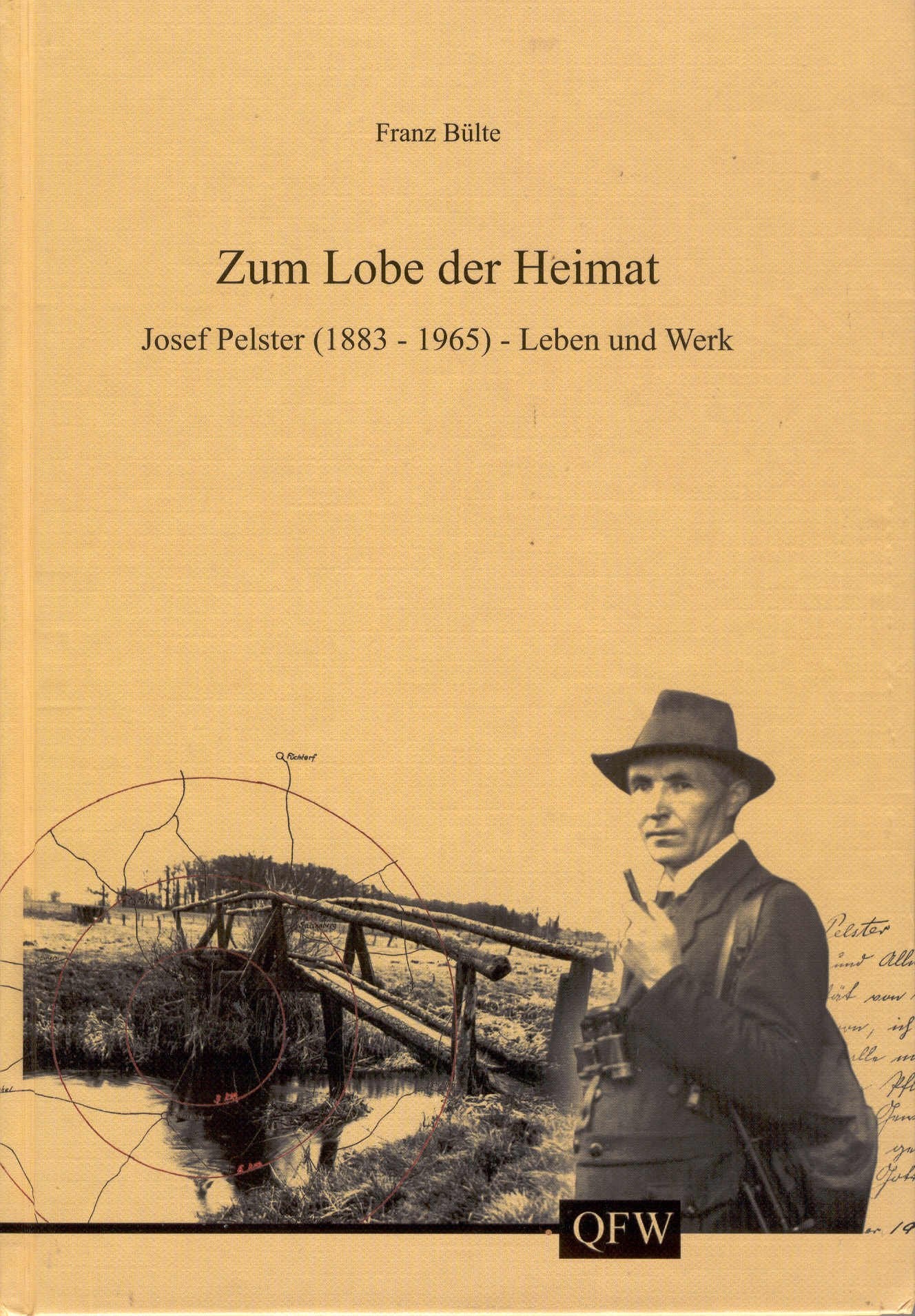 Zum Lobe der Heimat. Josef Pelster (1853 - 1965) - Leben und Werk Books