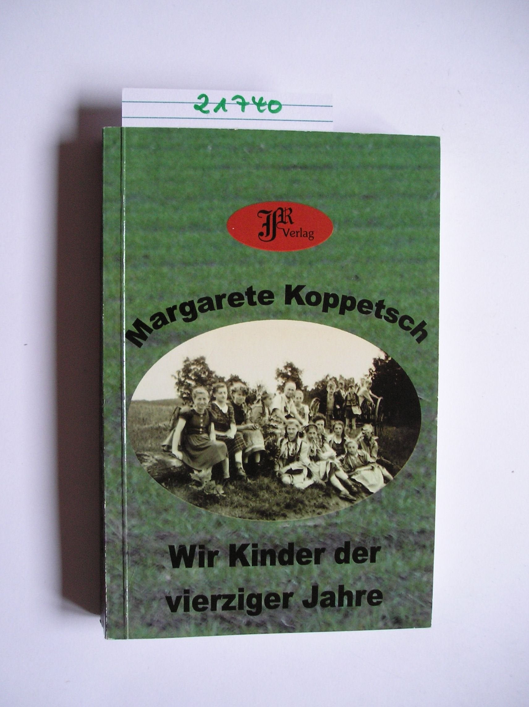Wir Kinder der vierziger Jahre Books