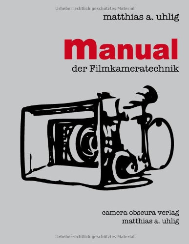 Manual der Filmkameratechnik Photography
