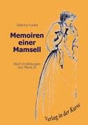 Memoiren einer Mamsell. Nach Erzählungen von Marie D Books