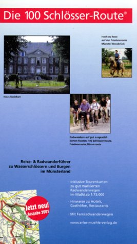 Die 100 Schlösser-Route. Ein Reiseführer zu Wasserschlössern und Burgen im Münsterland Architecture