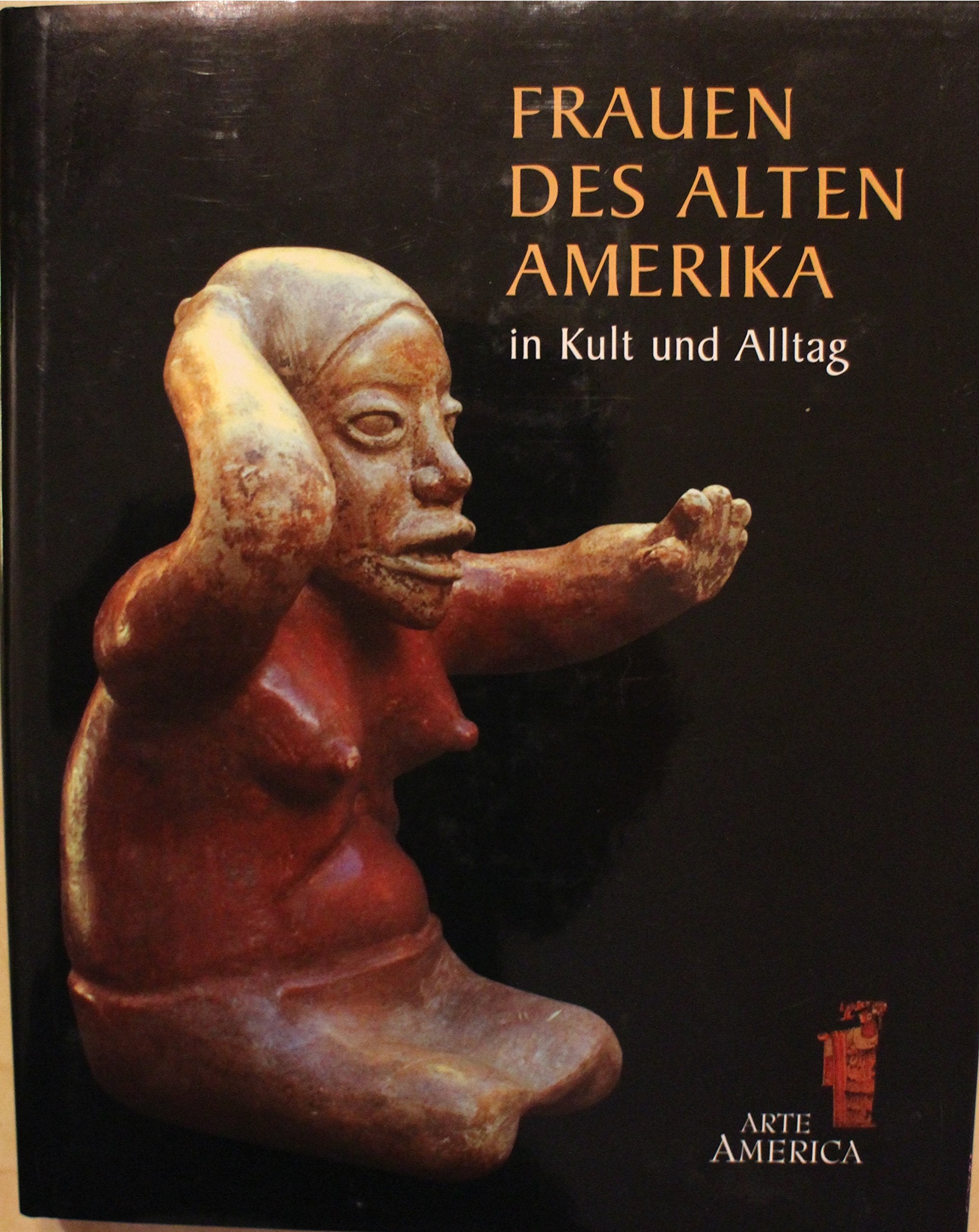 Frauen des Alten Amerika in Kult und Alltag Books