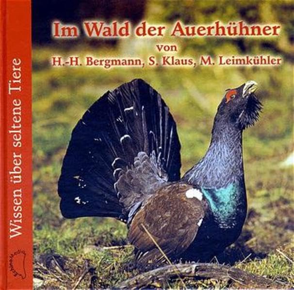 Im Wald der Auerhühner: Wissen über seltene Tiere Non-fiction