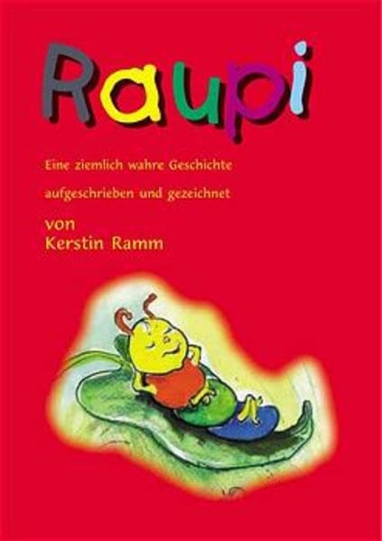 Raupi: Eine ziemlich wahre Geschichte Fairy Tales & Legends