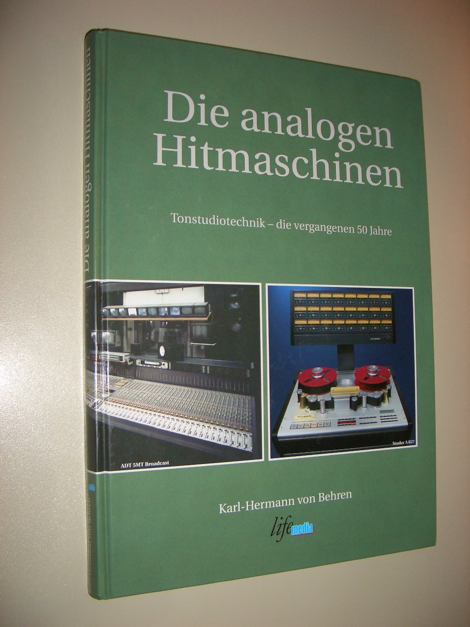 Die analogen Hitmaschinen: Tonstudiotechnik - die vergangenen 65 Jahre Business & Technology