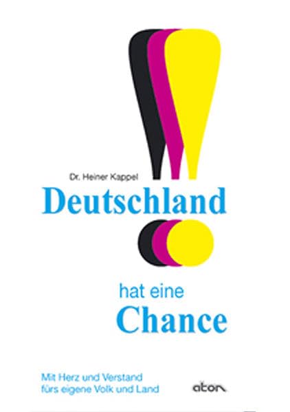 Deutschland hat eine Chance: Mit Herz und Verstand fürs eigene Volk und Land Law