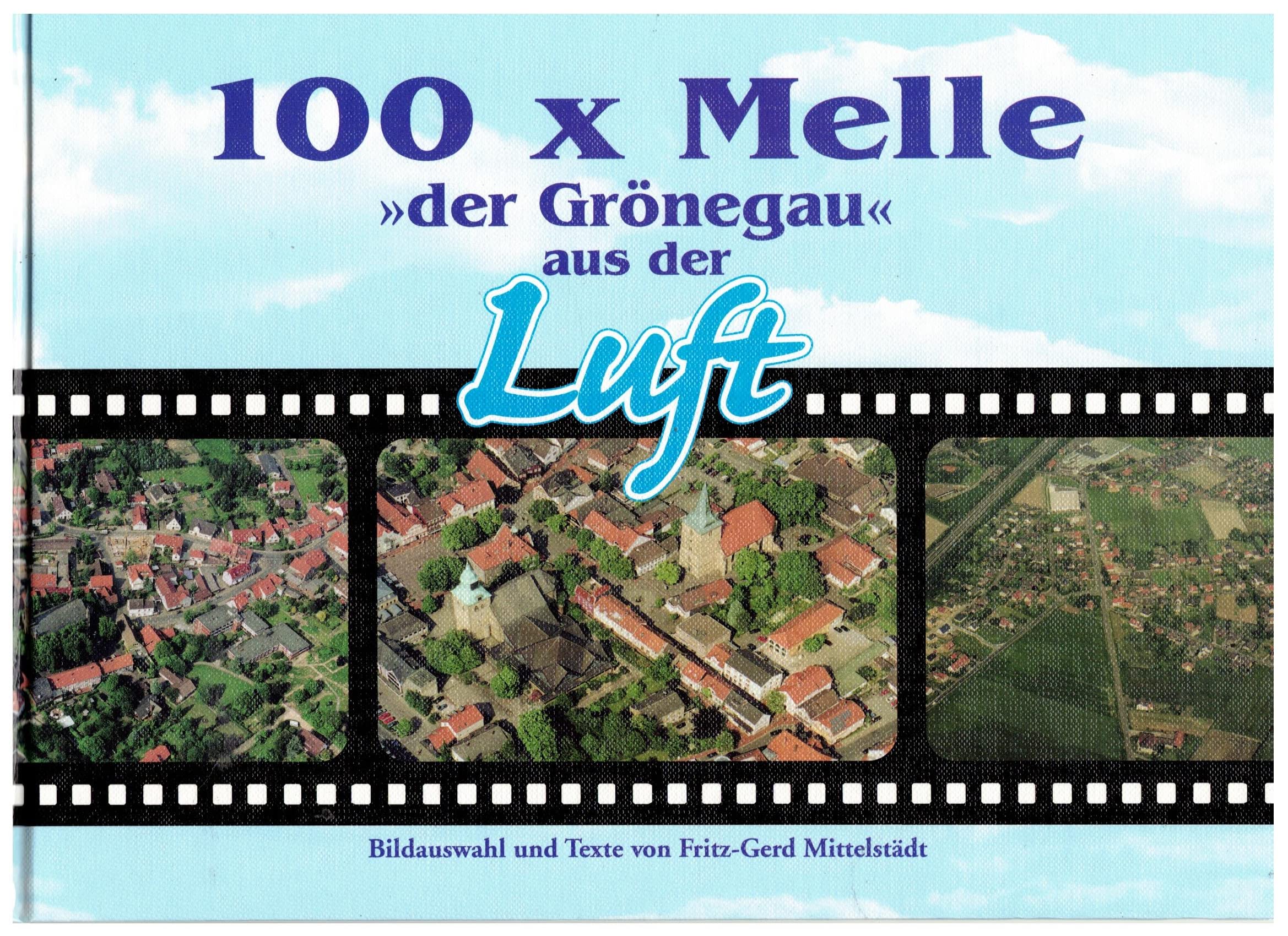 100 × Melle: Der Grönegau aus der Luft Books