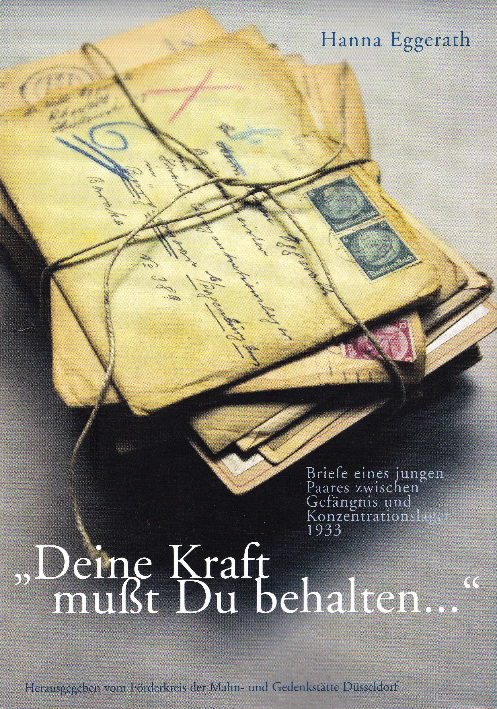 Deine Kraft mußt Du behalten...: Briefe eines jungen Paares zwischen Gefängnis und Konzentrationslager 1933. Eine Recherche book
