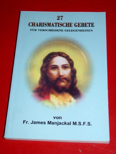 27 charismatische Gebete für verschiedene Gelegenheiten Books