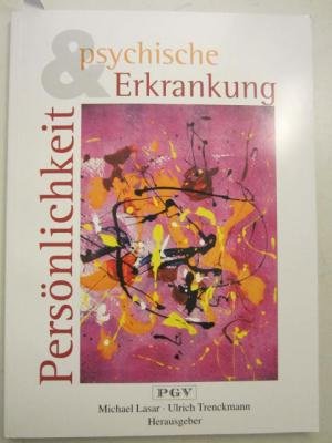 Persönlichkeit und psychische Erkrankung Medicine