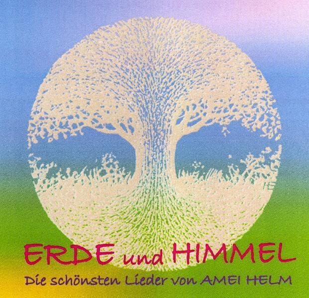 Erde und Himmel - Die schönsten Lieder von Amei Helm Leisure, Home & Garden