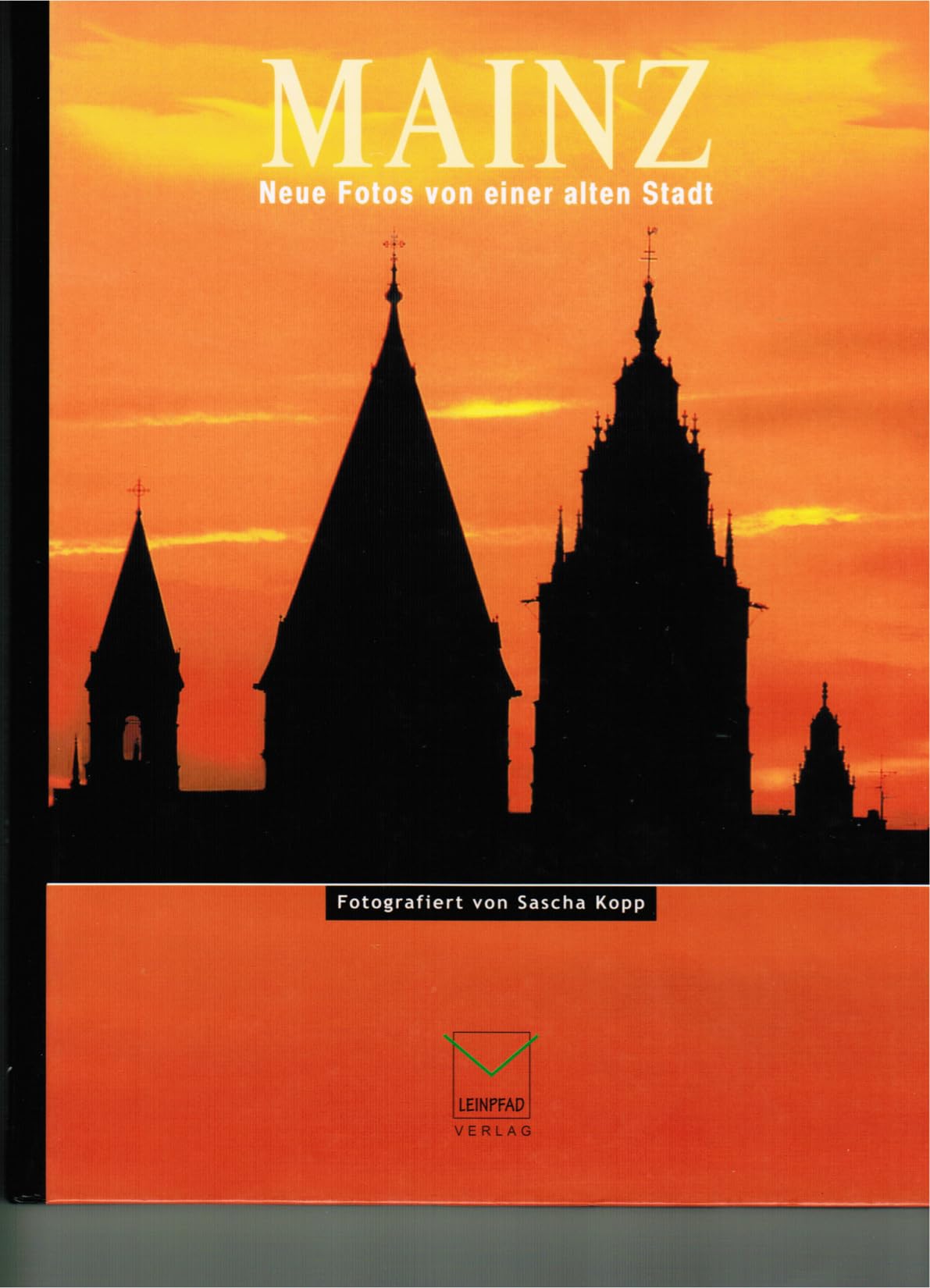 Mainz. Neue Fotos von einer alten Stadt Politics & History