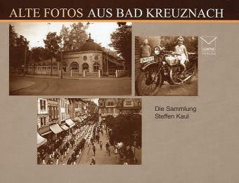 Alte Fotos aus Bad Kreuznach Film, Art & Culture