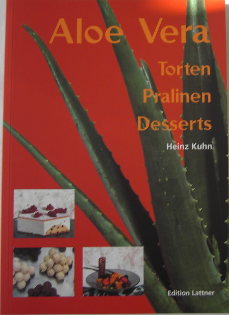 Aloe Vera: Torten Pralinen Desserts Books
