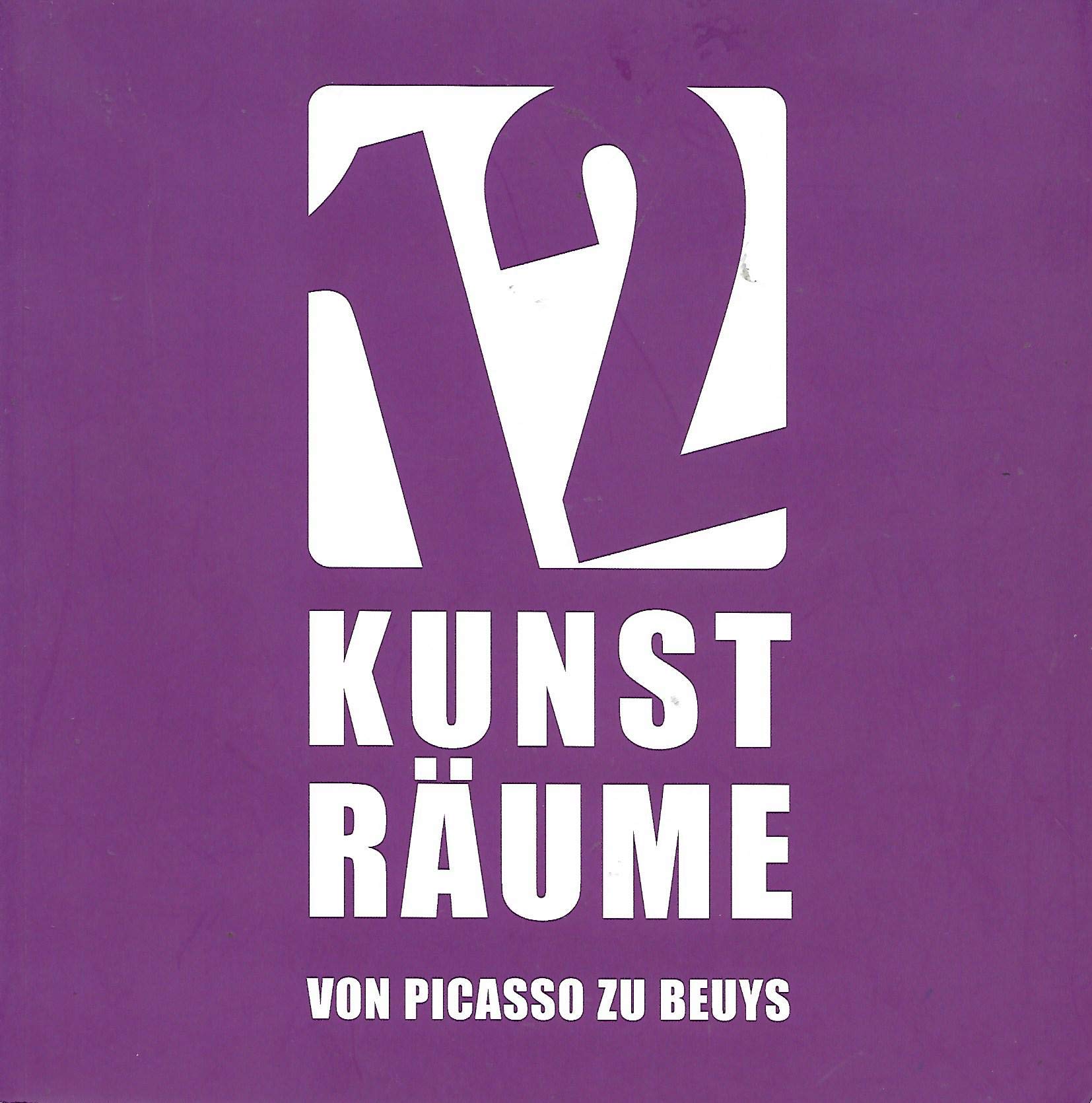 12 Kunsträume - von Picasso zu Beuys: Eine Ausstellung des Fördervereins Landesgartenschau Bamberg e.V. in Kooperation mit den Museen der Stadt Bamberg. Ausstellungskatalog Film, Art & Culture