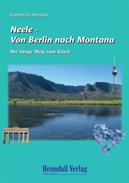 Neele - Von Berlin nach Montana: Der lange Weg zum Glück Personalities