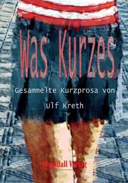 Was Kurzes: Gesammelte Kurzprosa (Livre en allemand) Fiction