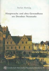 Hauptwache und altes Gewandhaus am Dresdner Neumarkt Architecture
