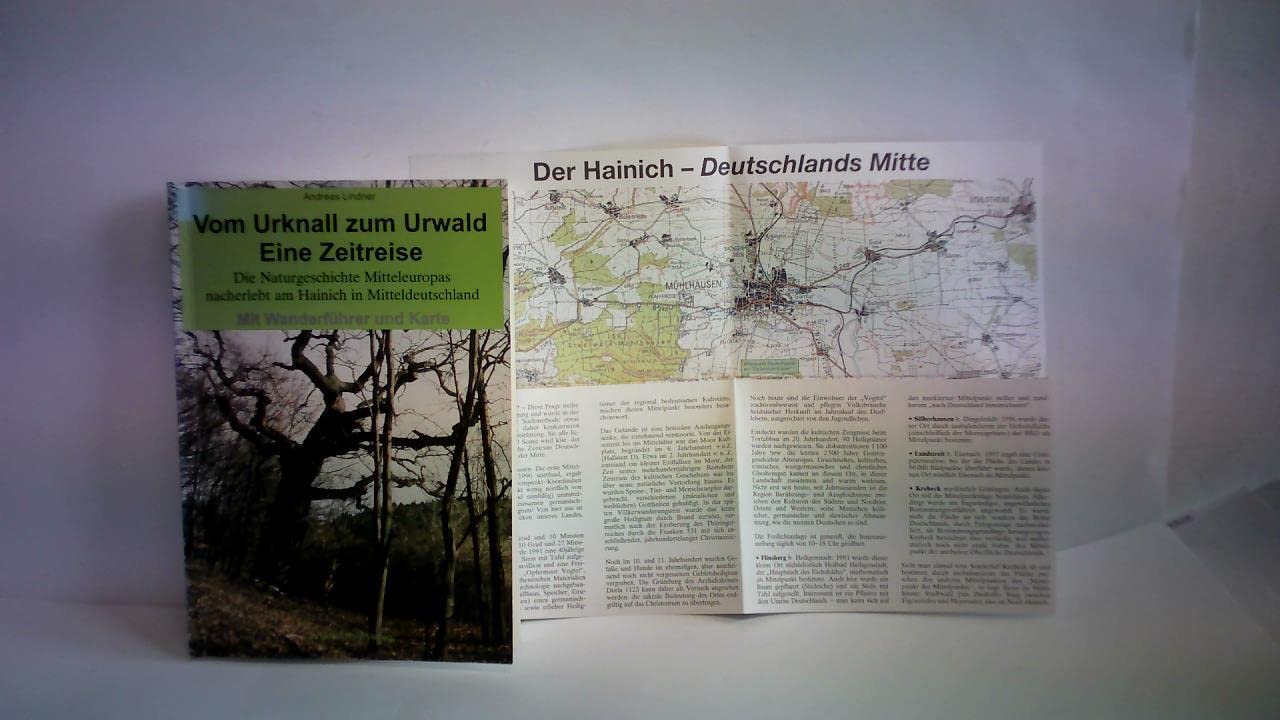 Vom Urknall zum Urwald. Eine Zeitreise: Die Naturgeschichte Mitteleuropas nacherlebt am Hainich in Mitteldeutschland. Mit Wanderführer und Karte Business & Technology