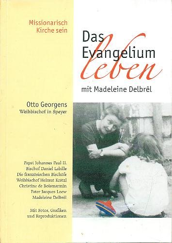 Das Evangelium leben mit Madeleine Delbrêl (Missionarisch Kirche sein) Politics & Society