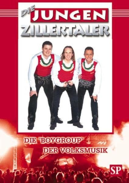Die jungen Zillertaler: Die "Boygroup" der Volksmusik Pop culture