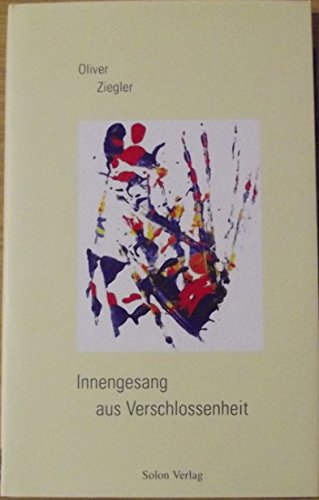 Innengesang aus Verschlossenheit: Lieder und Gedichte Poetry