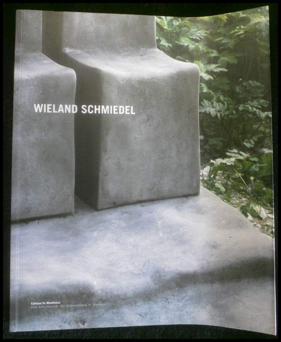 Wieland Schmiedel: Werkkatalog (Edition St. Matthäus: Eine Schriftenreihe der Kulturstiftung St. Matthäus) Film, Art & Culture
