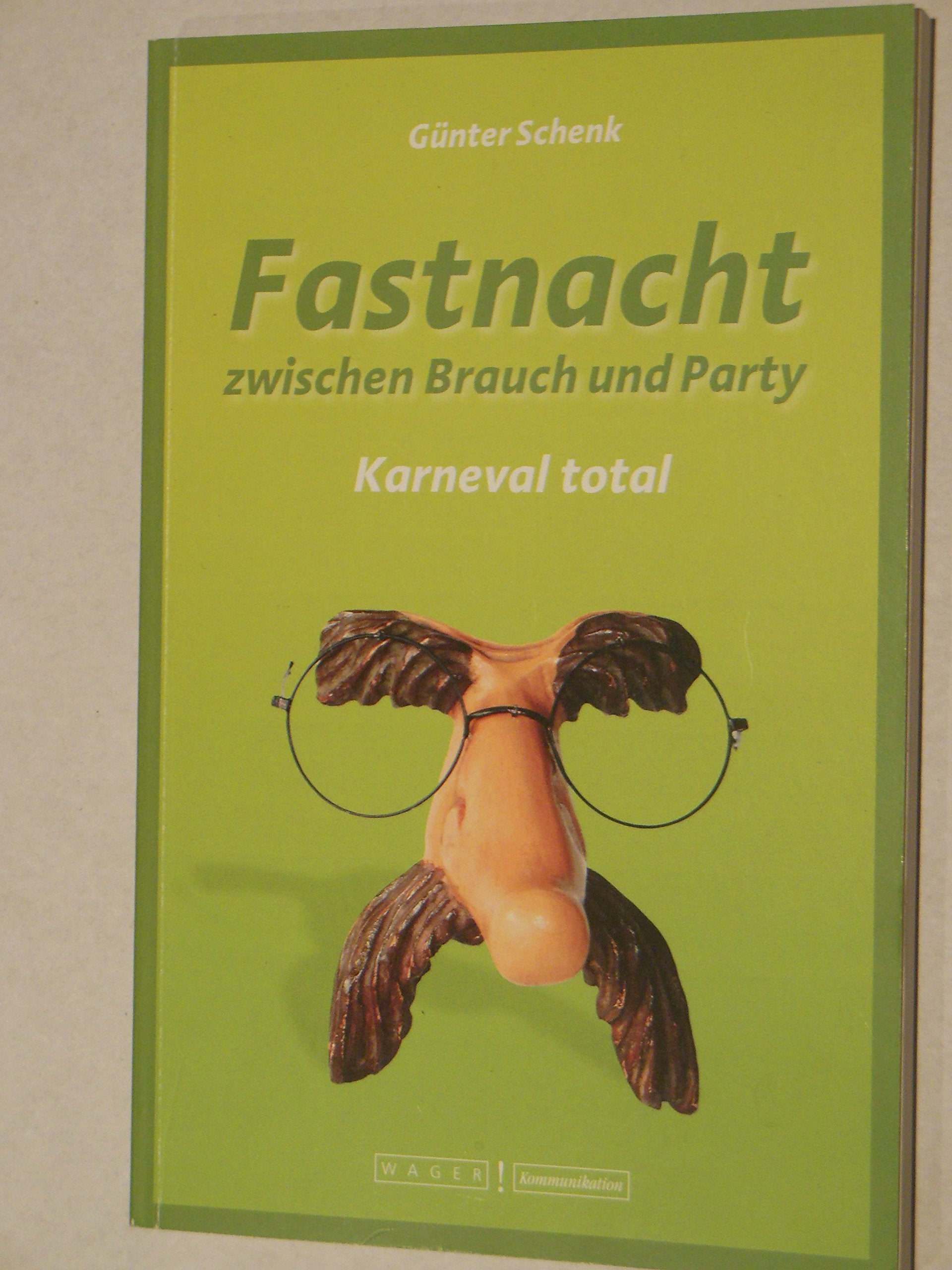 Fastnacht zwischen Brauch und Party: Karneval total Lifestyle