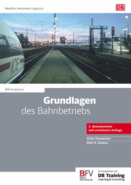 Grundlagen des Bahnbetriebs (DB-Fachbuch) Media & Communication