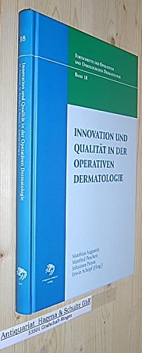 Innovationen und Qualität in der operativen Dermatologie (Fortschritte der Operativen und Onkologischen Dermatologie) Medicine