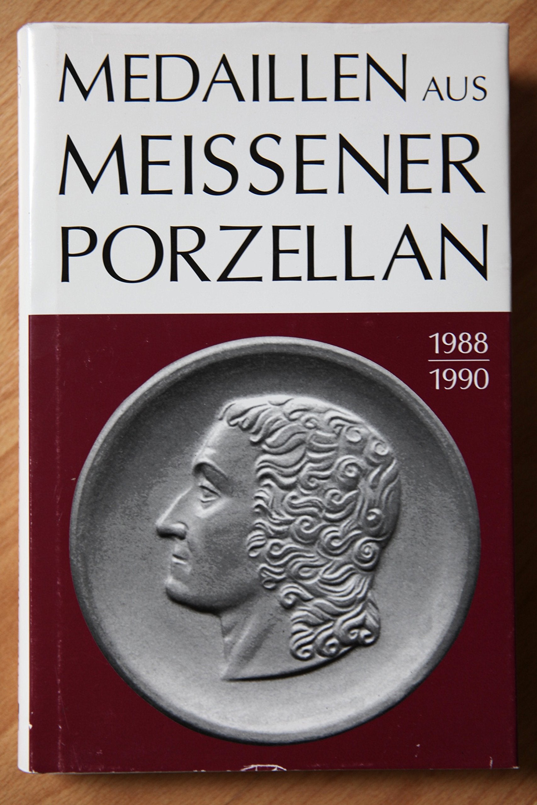 Medaillen aus Meissener Porzellan 1988-1990: Zusammenstellung aller Prägungen und Nochprägungen inklusive Zusammenstellung alter Prägungen und Nochprägungen 1947-1990 Hobbies & Crafts