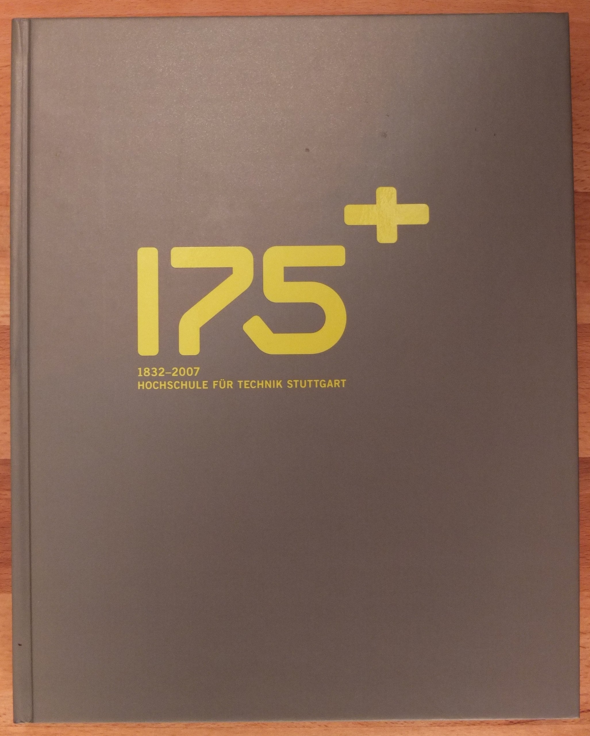 175 +: 1832-2007 Hochschule für Technik Stuttgart book