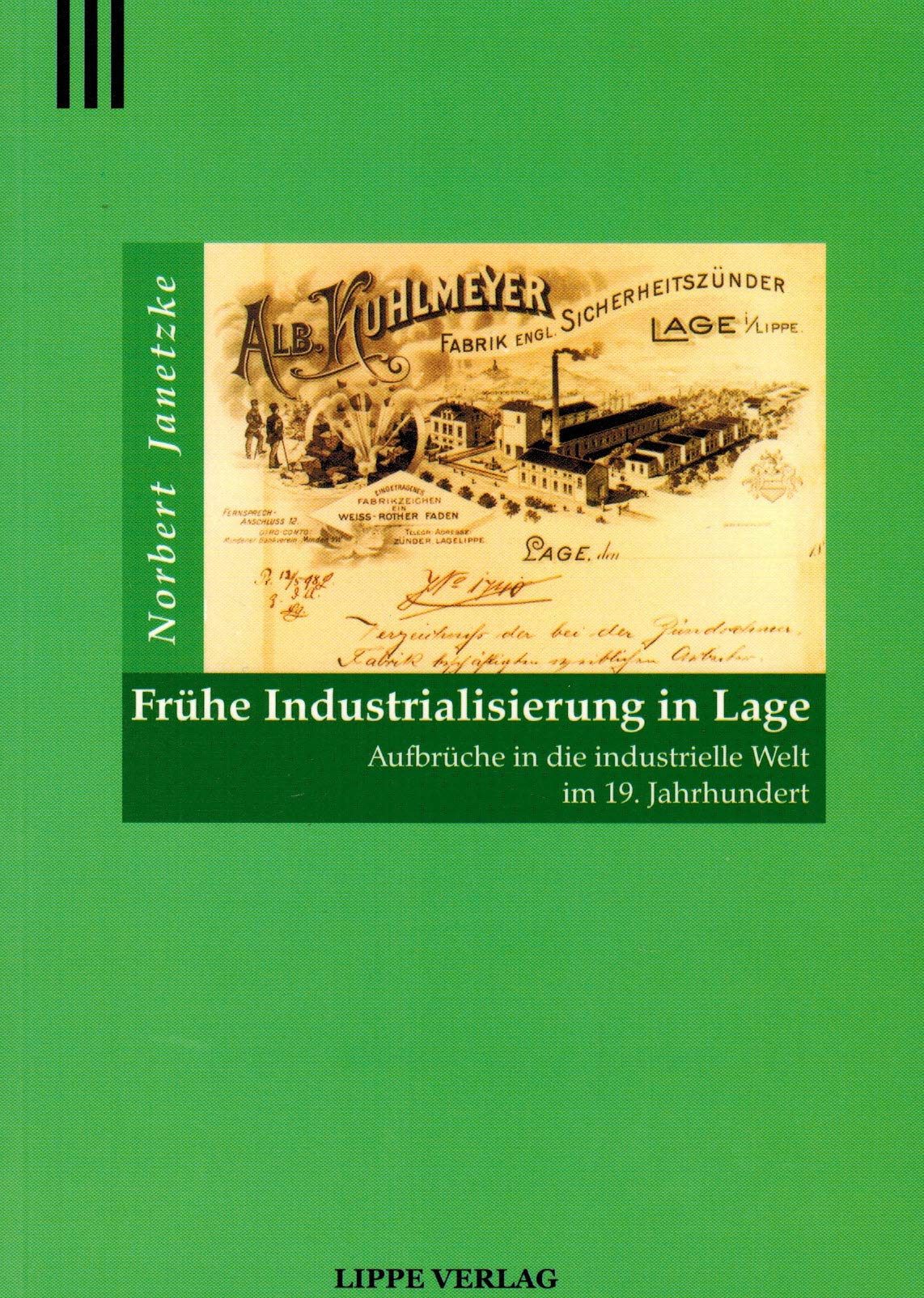 Frühe Industrialisierung in Lage: Aufbrüche in die industrielle Welt im 19. Jahrhundert Politics & History