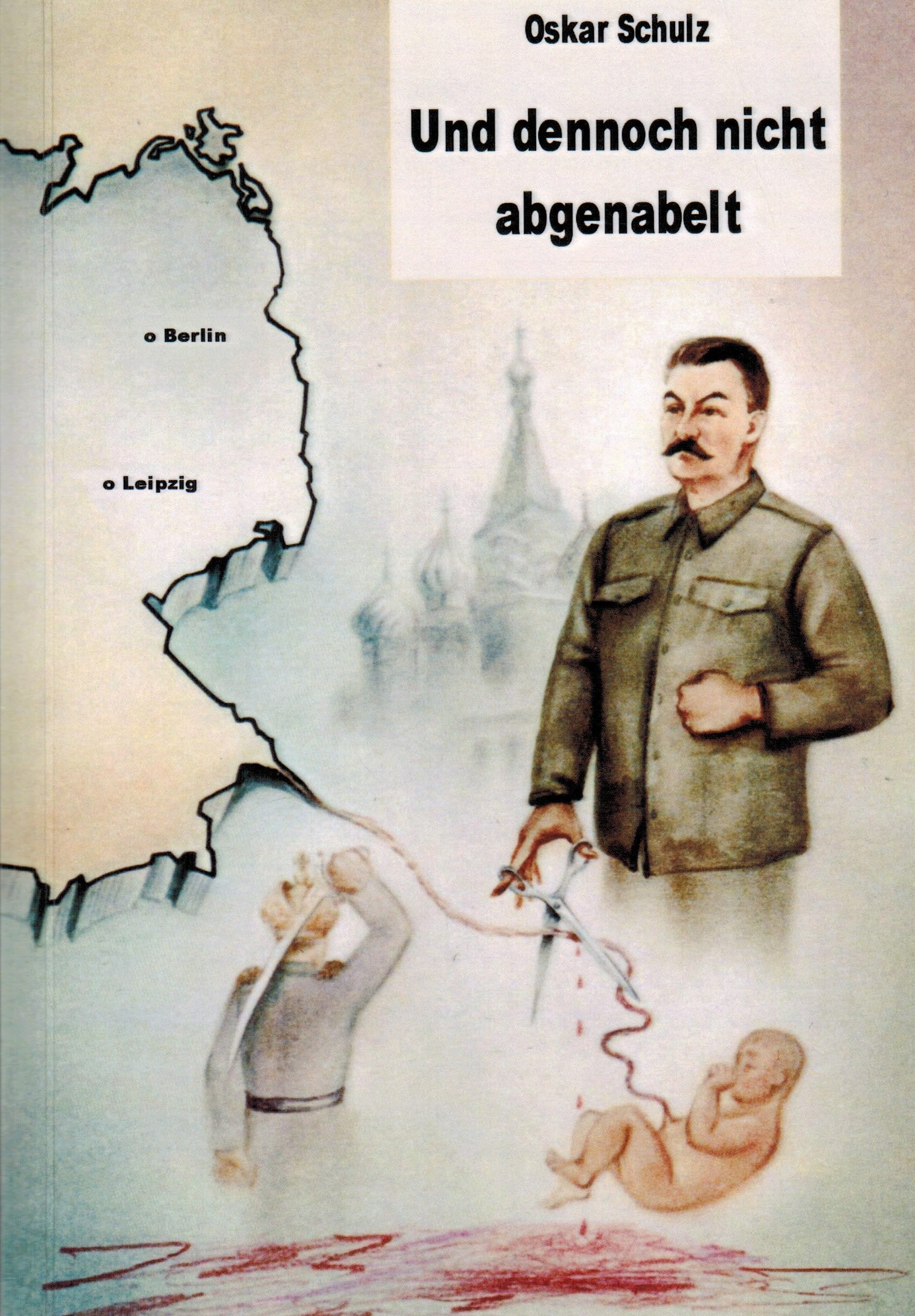 Und dennoch nicht abgenabelt: Vernichtung des Deutschtums in Russland. Aus dem Tagebuch eines Lehrers 1908-1969 Books