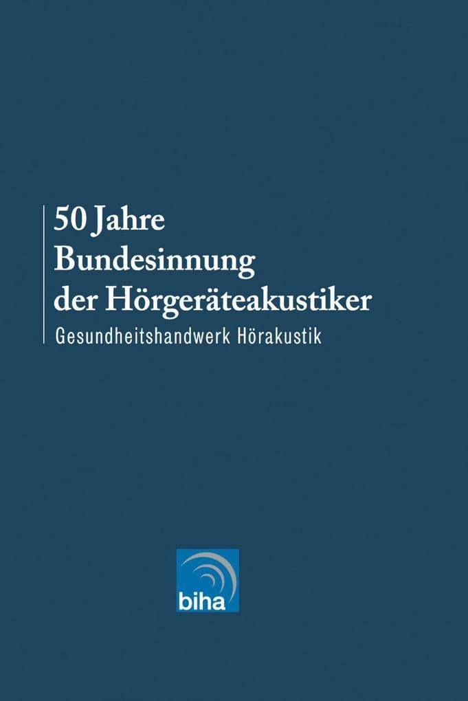 50 Jahre Bundesinnung der Hörgeräteakustiker book