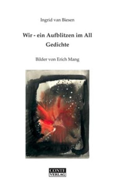 Wir - ein Aufblitzen im All: Gedichte (Conte Poesie) Poetry