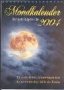 Mondkalender 2004. Mit ausführlichen Erläuterungen über die geheimnisvollen Kräfte des Mondes Books