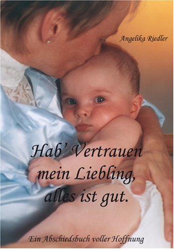 Hab' Vertrauen mein Liebling, alles ist gut Personalities