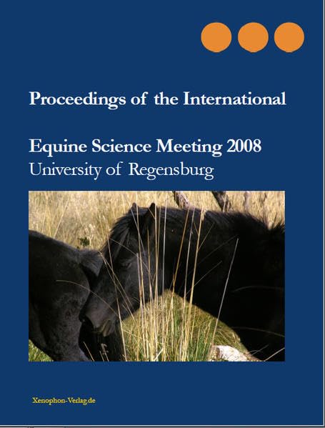 Proceedings of the International Equine Science Meeting 2008: University of Regensburg Business, Finance & Career