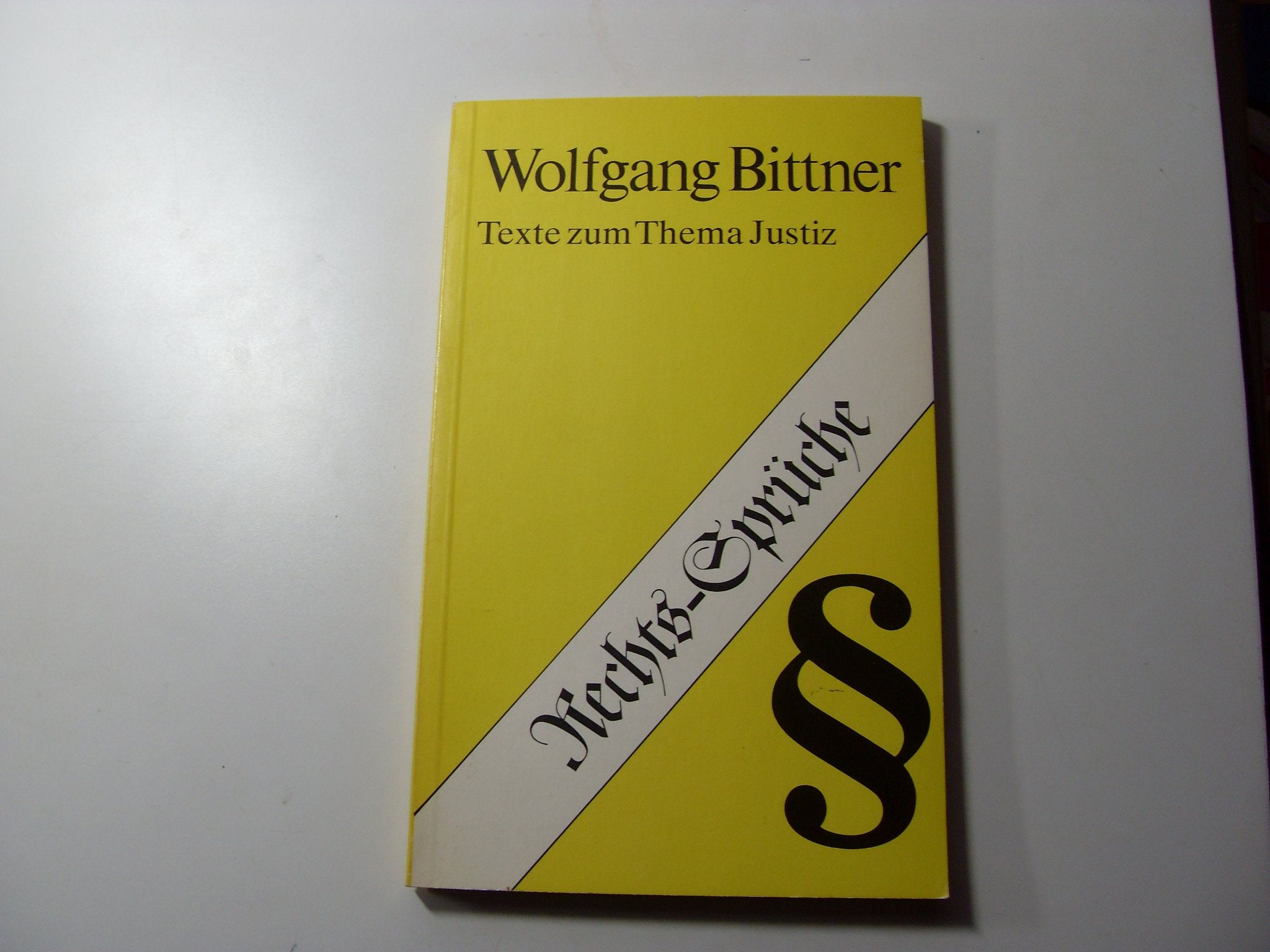 Rechts-Sprüche: Texte zum Thema Justiz Humour & Satire
