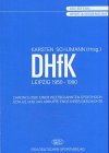 DHfK Leipzig 1950 - 1990. Chronologie einer weltbekannten Sporthochschule und das abrupte Ende ihrer Geschichte Politics & History