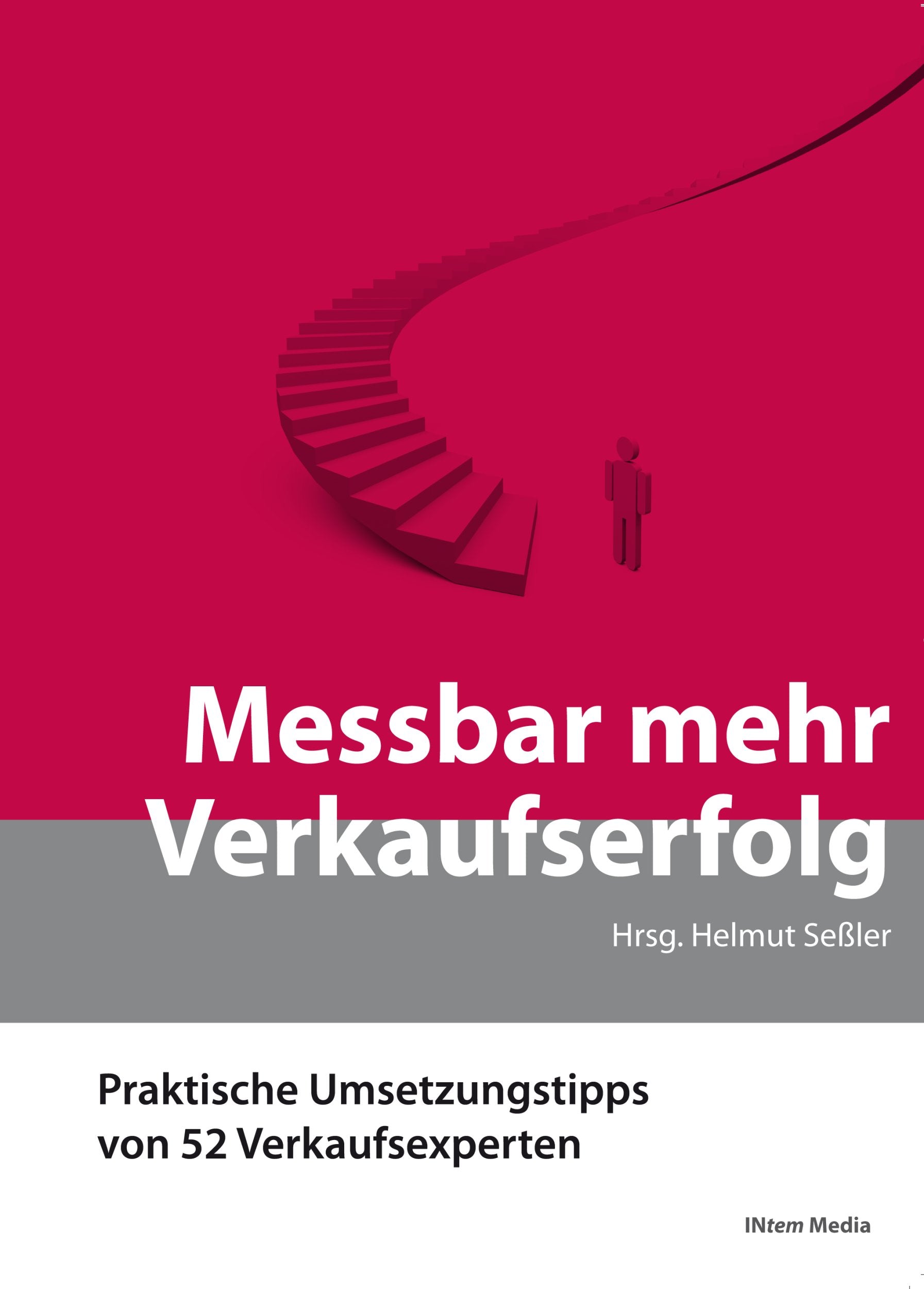 Messbar mehr Verkaufserfolg: Praktische Unsetzungstipps von 40 Verkaufsexperten Law