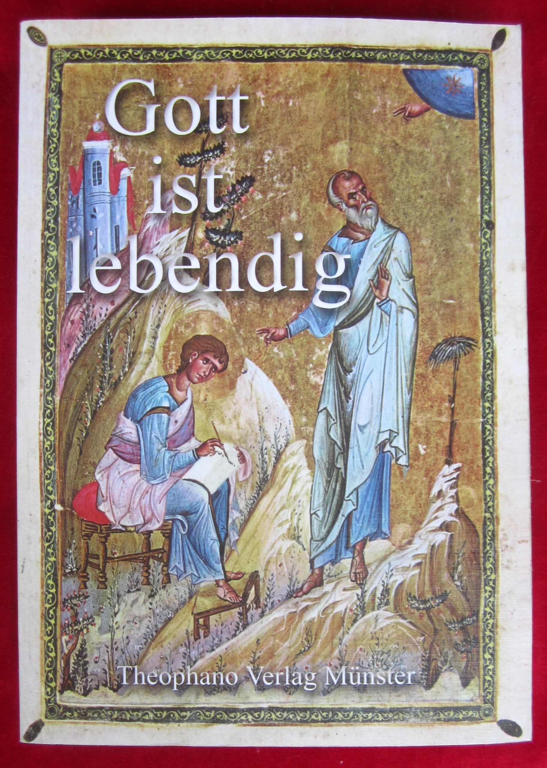 Gott ist lebendig: Ein Glaubensbuch der orthodoxen Kirche Religion & Esotericism
