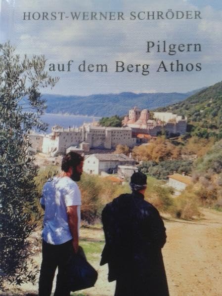 Pilgern auf dem Berg Athos Memories