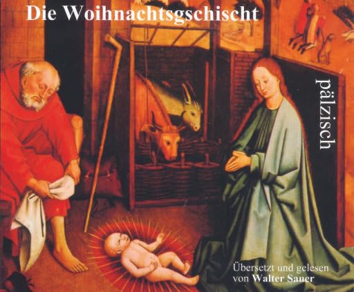 Die Woihnachtsgschischt - pälzisch: Audio-CD Religion & Esotericism