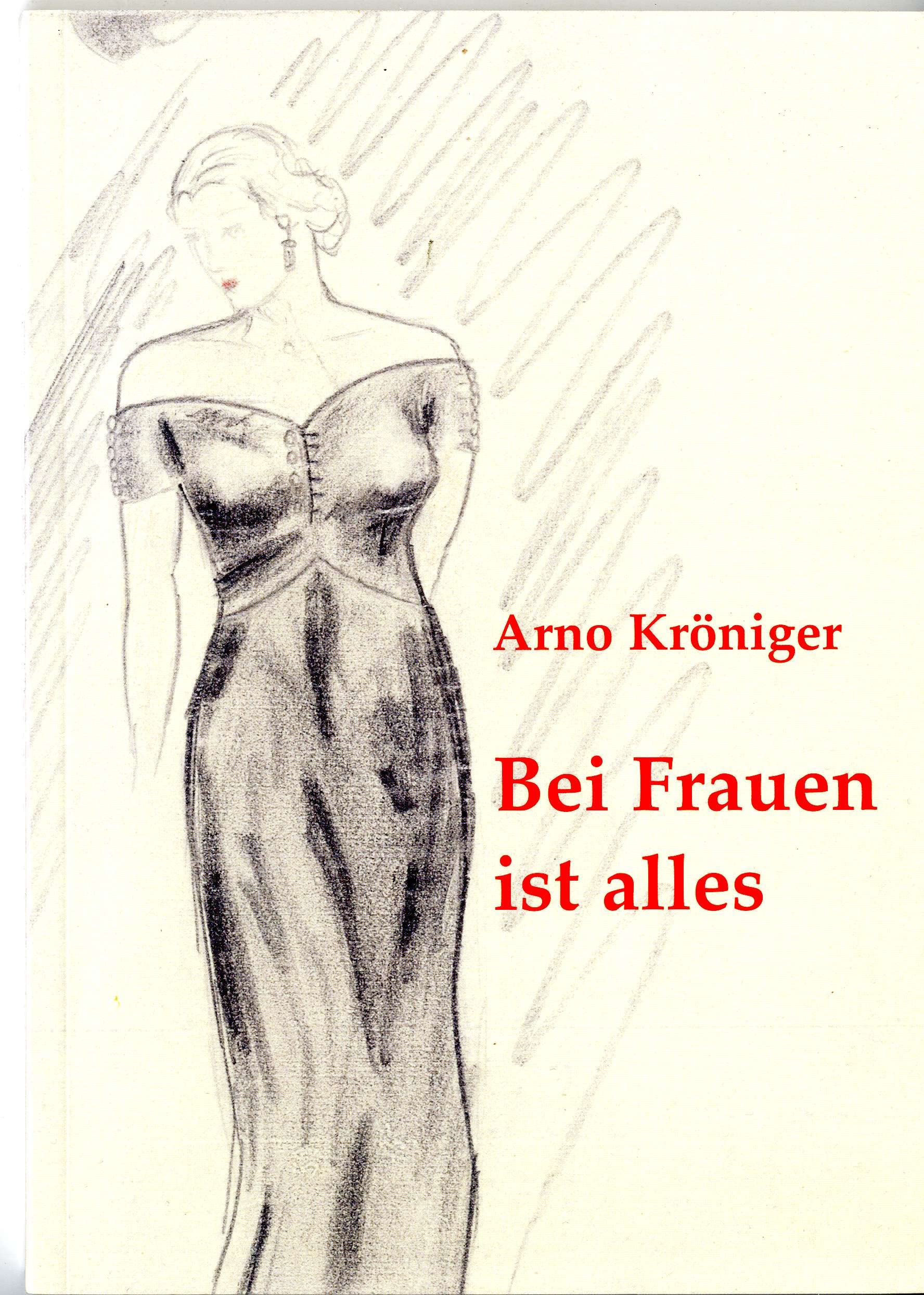 Bei Frauen ist alles - Kröniger, Arno book