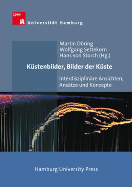 Küstenbilder, Bilder der Küste: Interdisziplinäre Ansichten, Ansätze und Konzepte Law